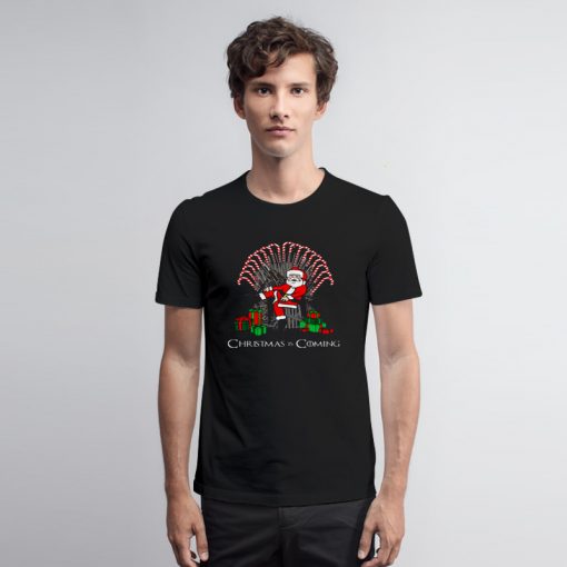 Christmas Is Coming Santa Claus T Shirt