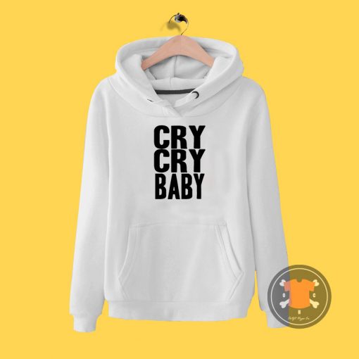 Cry Cry Baby Hoodie