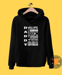 Daddy My superhero Hoodie