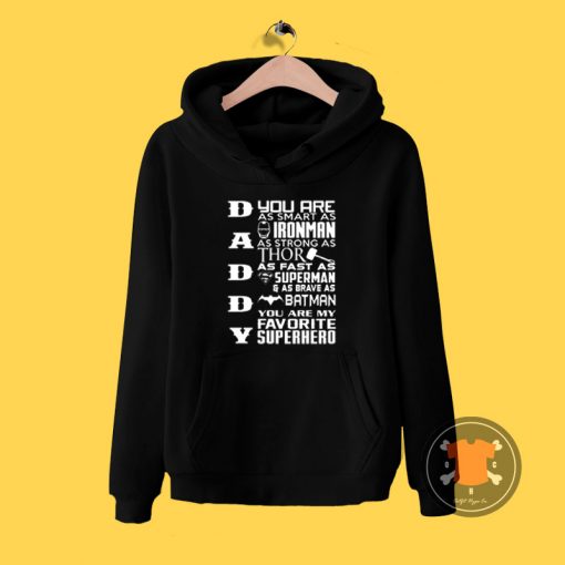 Daddy My superhero Hoodie