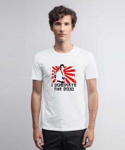 Dominate The Dojo Seinfeld T Shirt