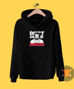 Dont call me Bambino Hoodie