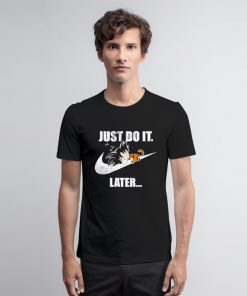 Dragon Ball Z just Do It Later Parody T Shirt