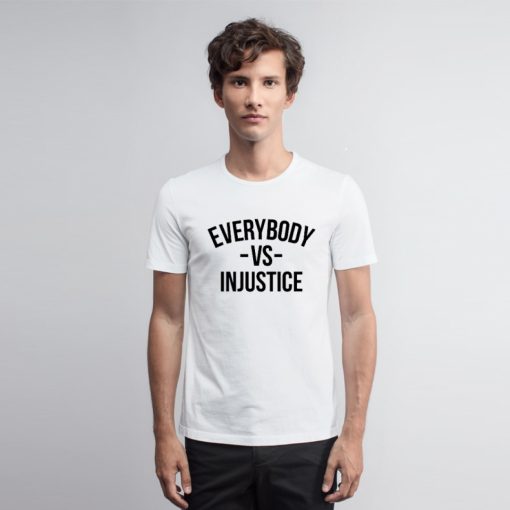 Everybody Vs InjusticeBlack Lives Matter T Shirt