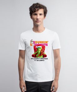 Grinch Dunkin Donuts its almost Christmas T Shirt