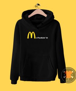 Mc Fuckin it Hoodie