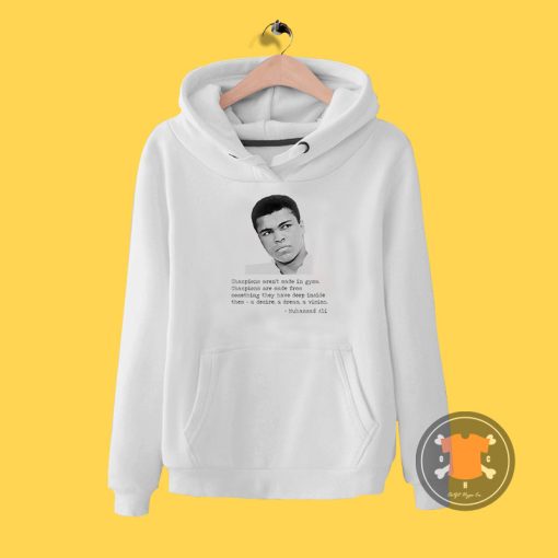 Muhammad Ali Quote Hoodie