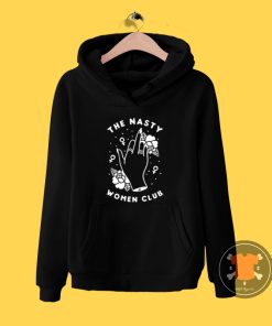 Nasty Women Club Feminist Hoodie