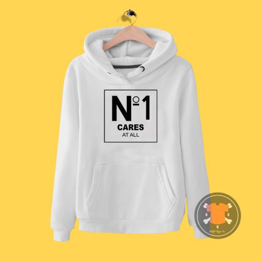 No 1 Cares At All Hoodie