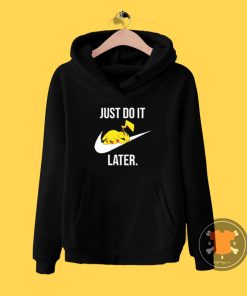 Pokemon PIkachu Just Do It Later Hoodie