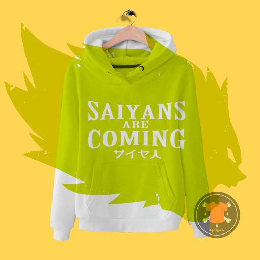 Saiya Are Coming Hoodie