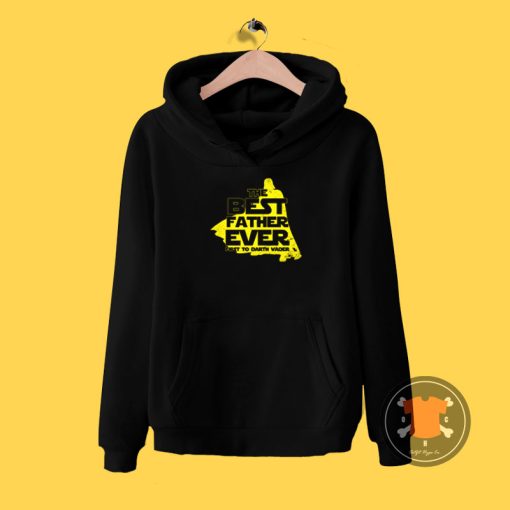 The Best Father Ever C Hoodie