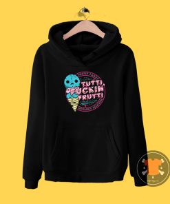 Tutti Frutti Explicit Version Hoodie