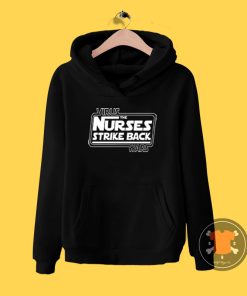 Virus the Nurses Strike Back Wars Hoodie