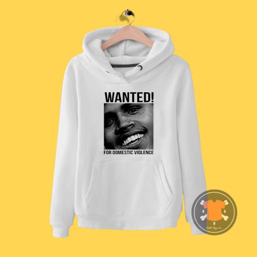 Wanted Chris Brown Frank Ocean Domestic Violence Hoodie