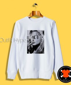 Angelina Jolie Trus No Bitch Sweatshirt itch2