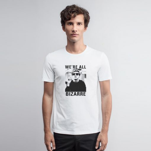 Breakfast Club We're All Bizarre T Shirt Bizarre