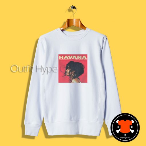 Camila Cabello Havana Sweatshirt