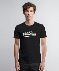 Enjoy Capitalism Political T Shirt