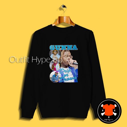 Gunna Drip or Drown Sweatshirt