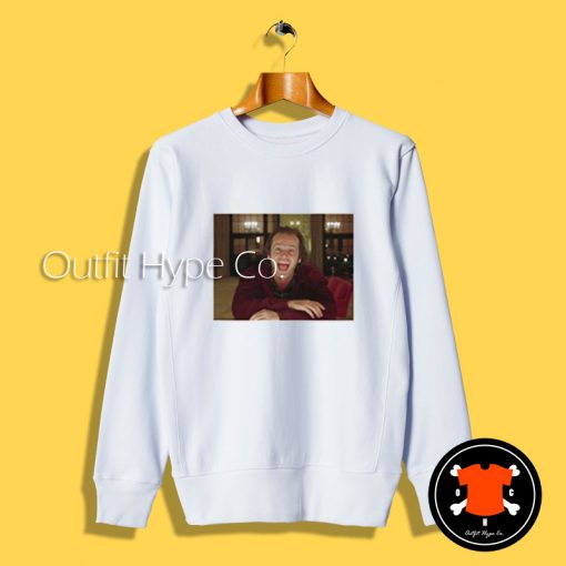 Jack Nicholson The Shining Sweatshirt ining2