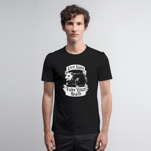 Live Ugly Possum T Shirt