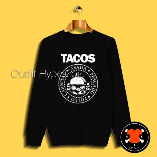 Tacos Ramones Parody Sweatshirt