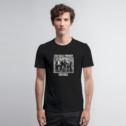 The Outsiders Stay Gold Ponyboy T Shirt Ponyboy T Shirt