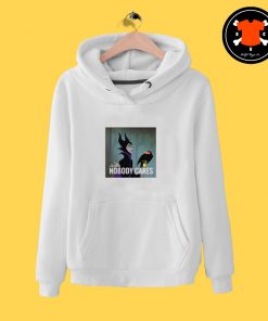 Villain Maleficent Nobody Cares Hoodie