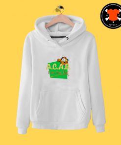 ACAB Even Your Dad Garfield Hoodie rfield T Shirt 8