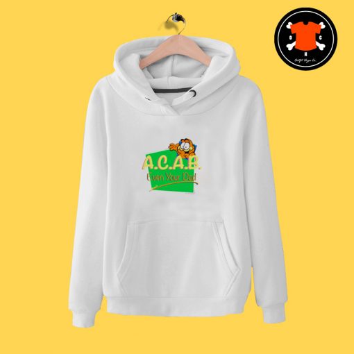 ACAB Even Your Dad Garfield Hoodie rfield T Shirt 8