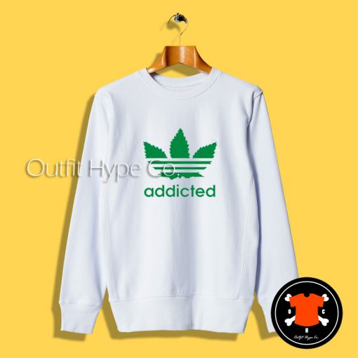 Addicted Adidas Parody Sweatshirt