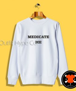 Bruce Willis Medicate Me Sweatshirt