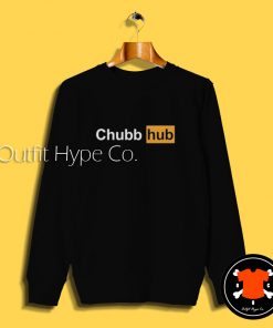 Chubb Hub Parody Sweatshirt