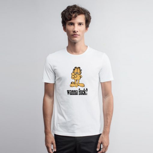 Garfield Wanna Fuck T Shirt k