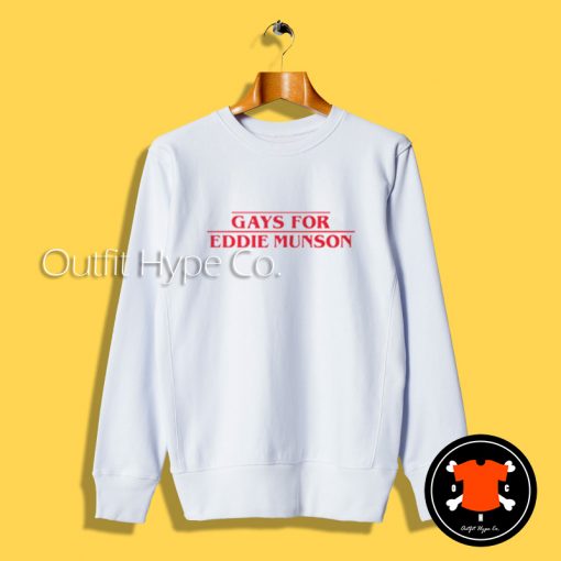 Gays For Eddie Munson Sweatshirt