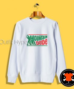 Mountain Dew Mountain Dude Sweatshirt