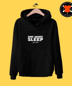 One More Sleep Jon Anik Hoodie