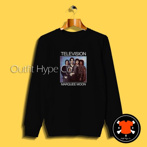 Television Marquee Moon Sweatshirt oon Sweatshirt 2