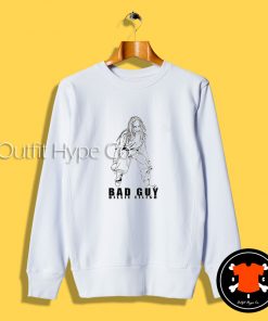 Billie Eilish Bad Guy Sweatshirt