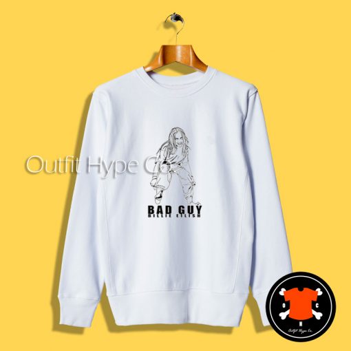 Billie Eilish Bad Guy Sweatshirt