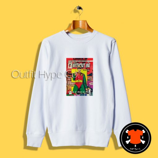 Eminem's Without Me Sweatshirt