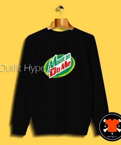 Mount and Do Me Sweatshirt