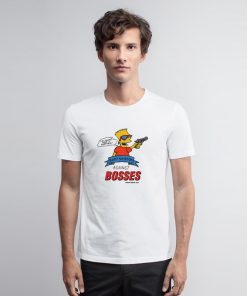 Bart Simpsons Against Bosses T Shirt Bosses