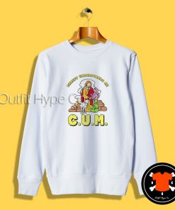 CUM Christ Understands Me Sweatshirtnds Me T Shirt2