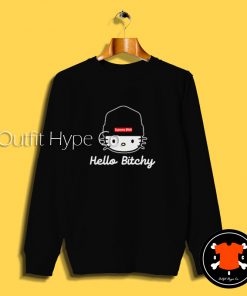 Hello Bitchy Hello Kitty Parody Sweatshirtarody Hoodie2