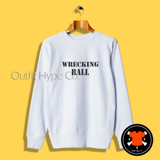 Miley Cyrus Wrecking Ball Sweatshirt Ball Hoodie2