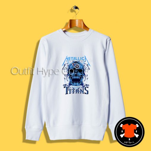 Skull Metallica Tennessee Titans Sweatshirt