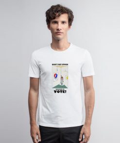 Don’t Get Stuck Register To Vote T Shirt r To Vote Hoodie