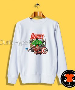 I Still Believe in Heroes Marvel Sweatshirt eroes Marvel2